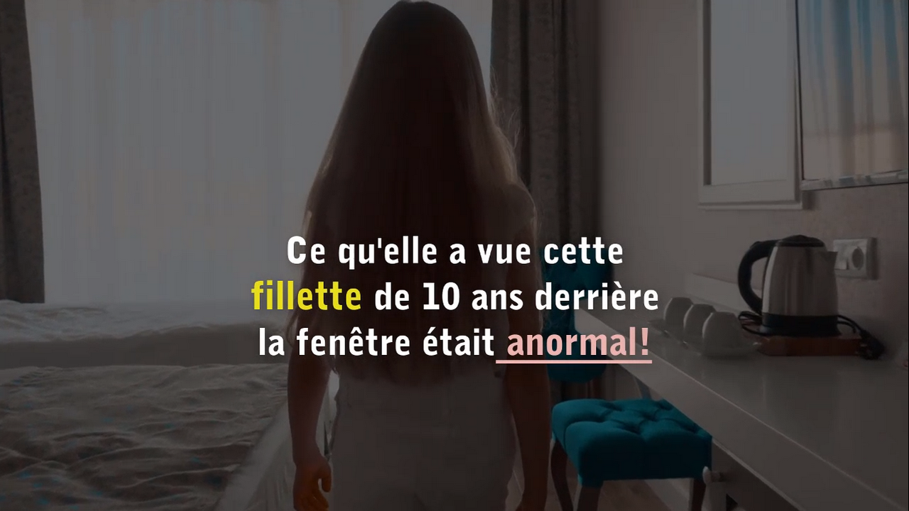 Ce qu’elle a vue cette fillette de 10 ans derrière la fenêtre était anormal