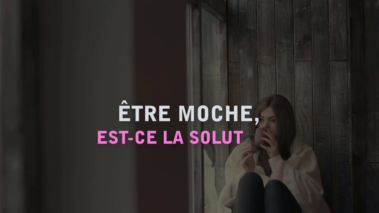 Être moche, est-ce la solution?! Une histoire inhabituelle