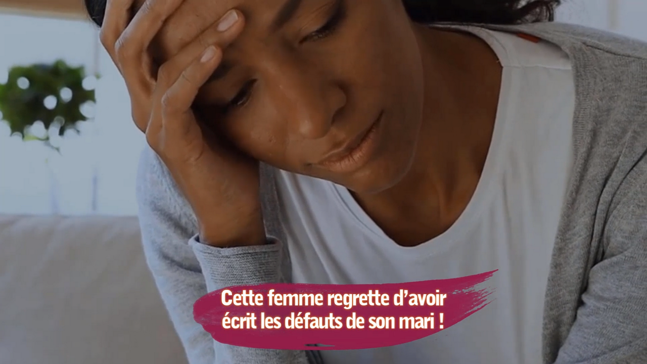 Cette femme regrette d’avoir écrit les défauts de son mari !