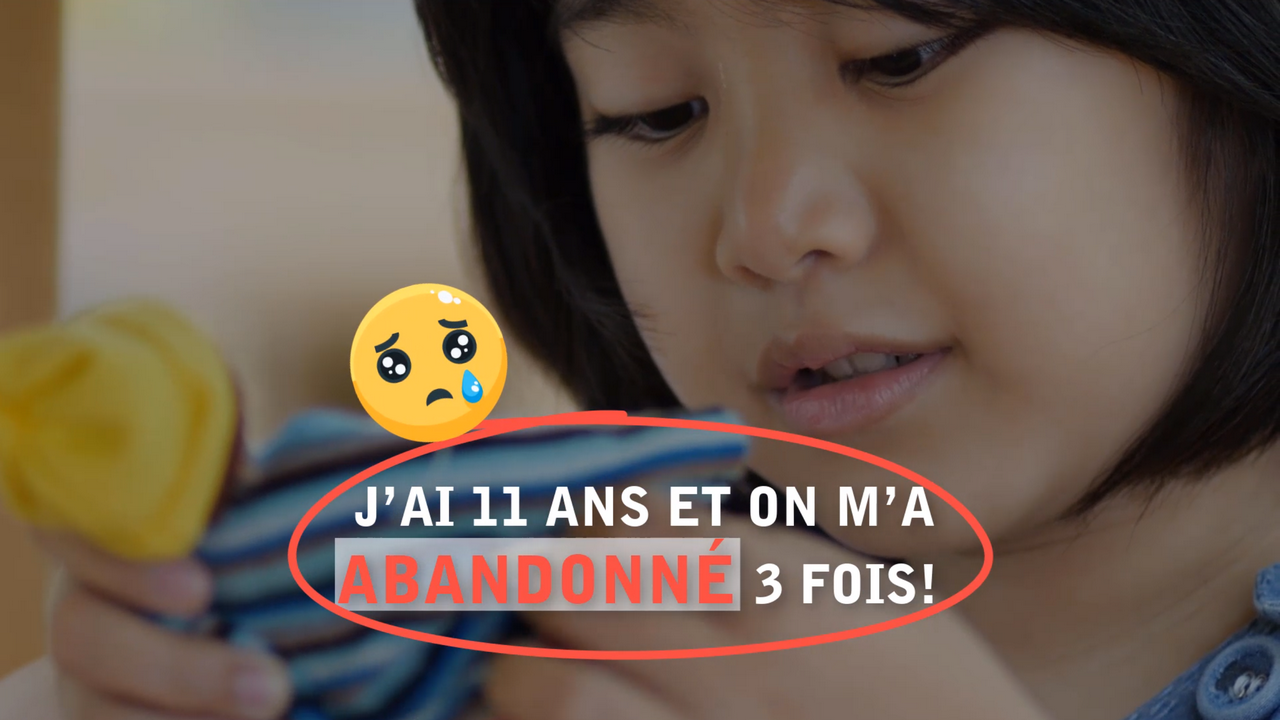 J’ai 11 ans et on m’a abandonné 3 fois ! (À voir absolument !)