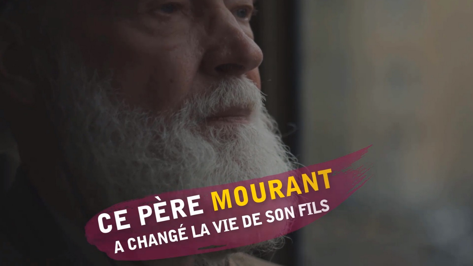 Ce père mourant a changé la vie de son fils