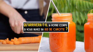 Qu’arrivera-t-il à votre corps si vous buvez du jus de carotte ?