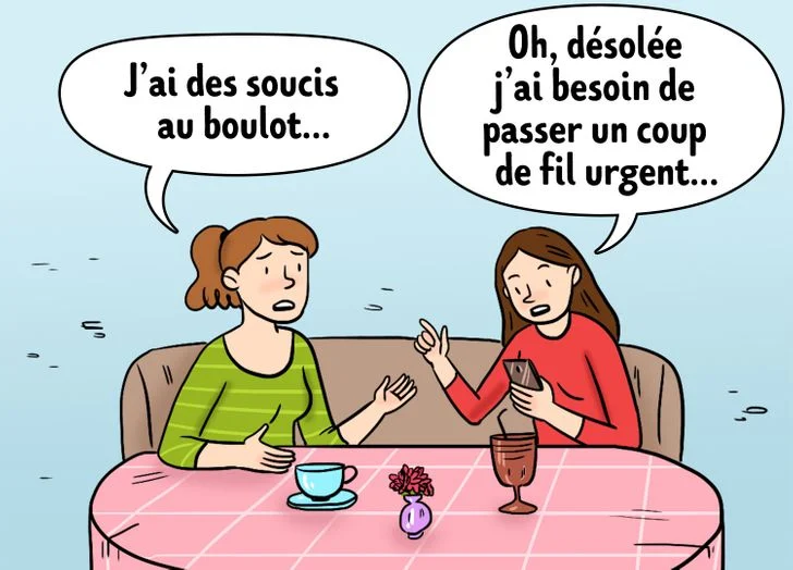La majeure partie du temps, vous parlez des problèmes de votre ami(e), mais il/elle ne s'intéresse jamais aux vôtres