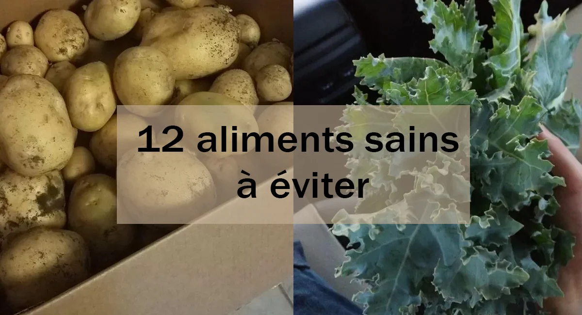 12 aliments sains à éviter 12 aliments sains à éviter