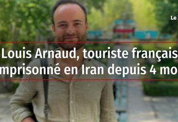Louis Arnaud, touriste français emprisonné en Iran depuis 4 mois