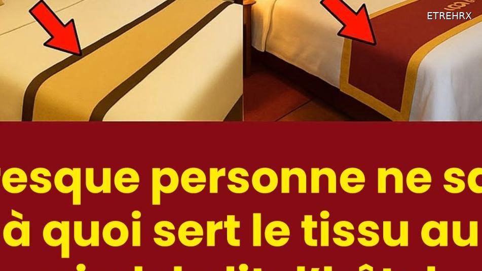 La véritable raison pour laquelle les hôtels placent ce tissu au pied de votre lit 4 La véritable raison pour laquelle les hôtels placent ce tissu au pied de votre lit Image d'illustration © ETREHEUREUX