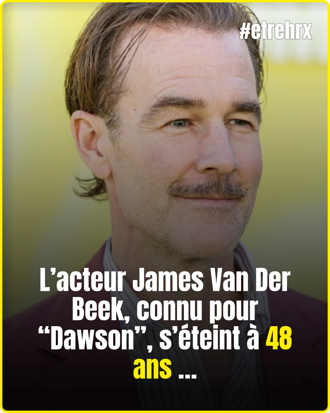 L’acteur James Van Der Beek, connu pour “Dawson”, s’éteint à 48 ans…