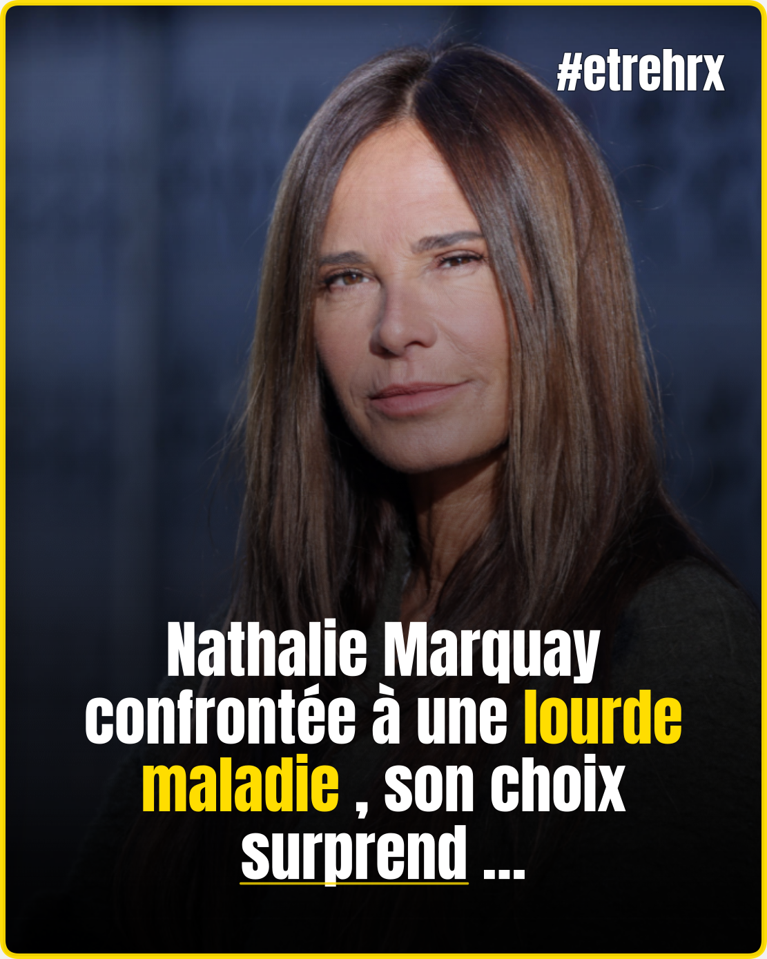 Les confidences de Nathalie Marquay sur sa maladie bouleversent…
