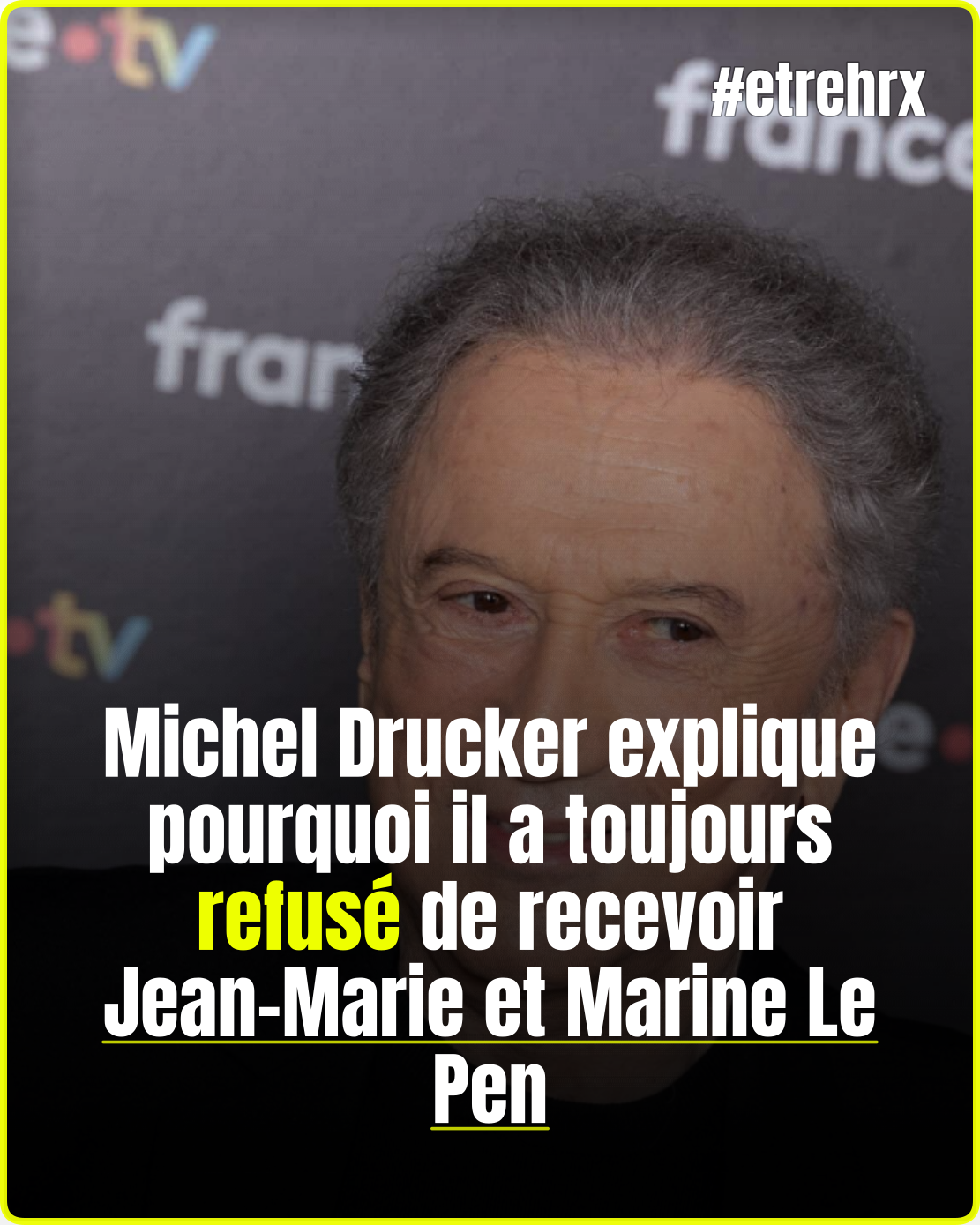 Jean-Marie et Marine Le Pen jamais invités : Michel Drucker s’explique enfin…