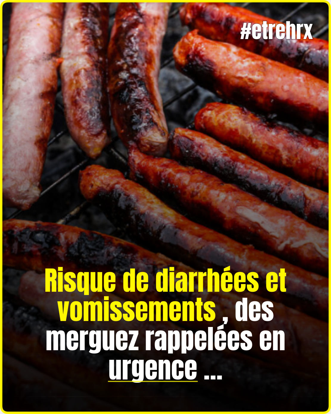 Des merguez vendues partout en France pourraient provoquer de graves troubles…