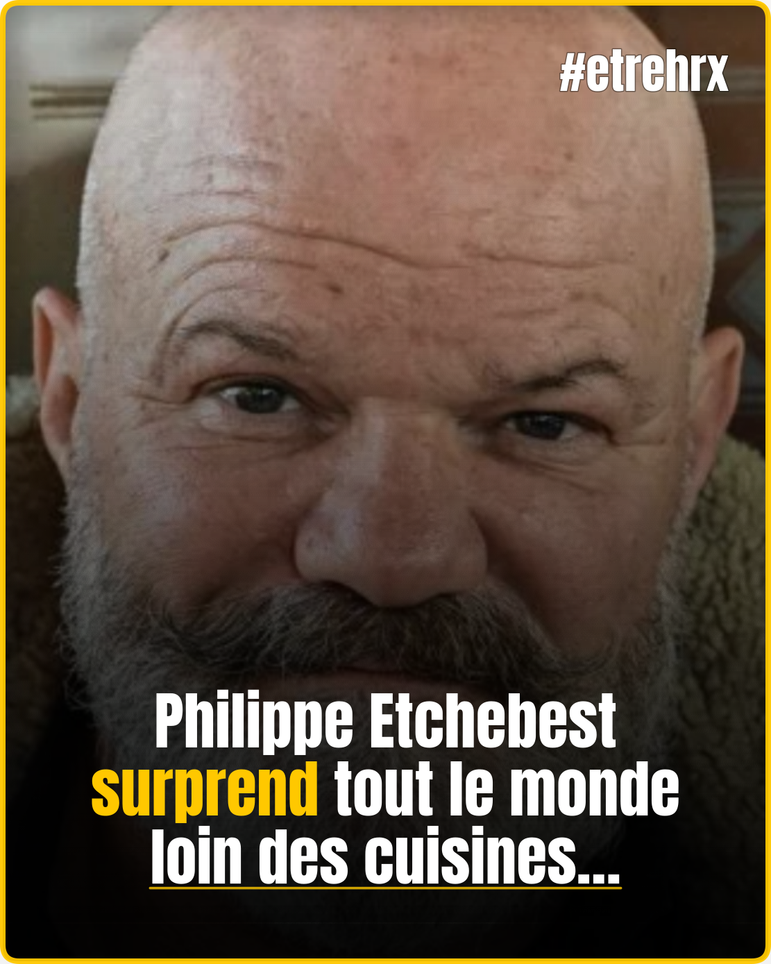 Philippe Etchebest abandonne les fourneaux pour une passion inattendue…