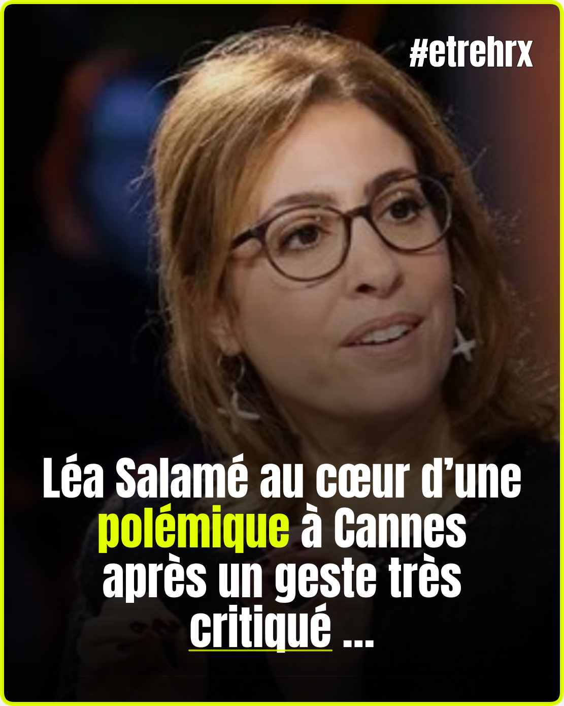 « Choquant de la part d’une personne publique » : Cannes s’enflamme contre Léa Salamé…