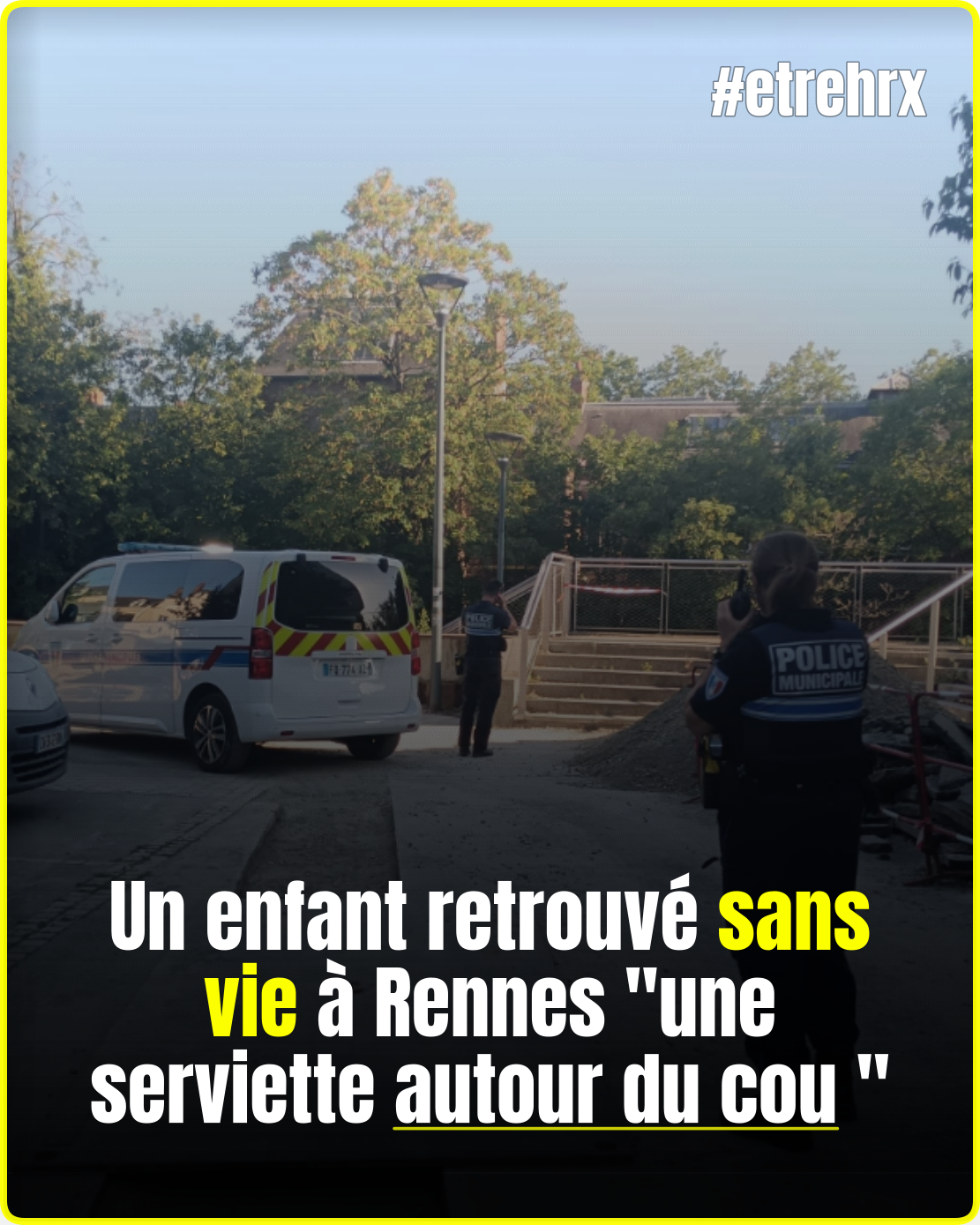 Un enfant retrouvé sans vie à Rennes, les circonstances bouleversent…