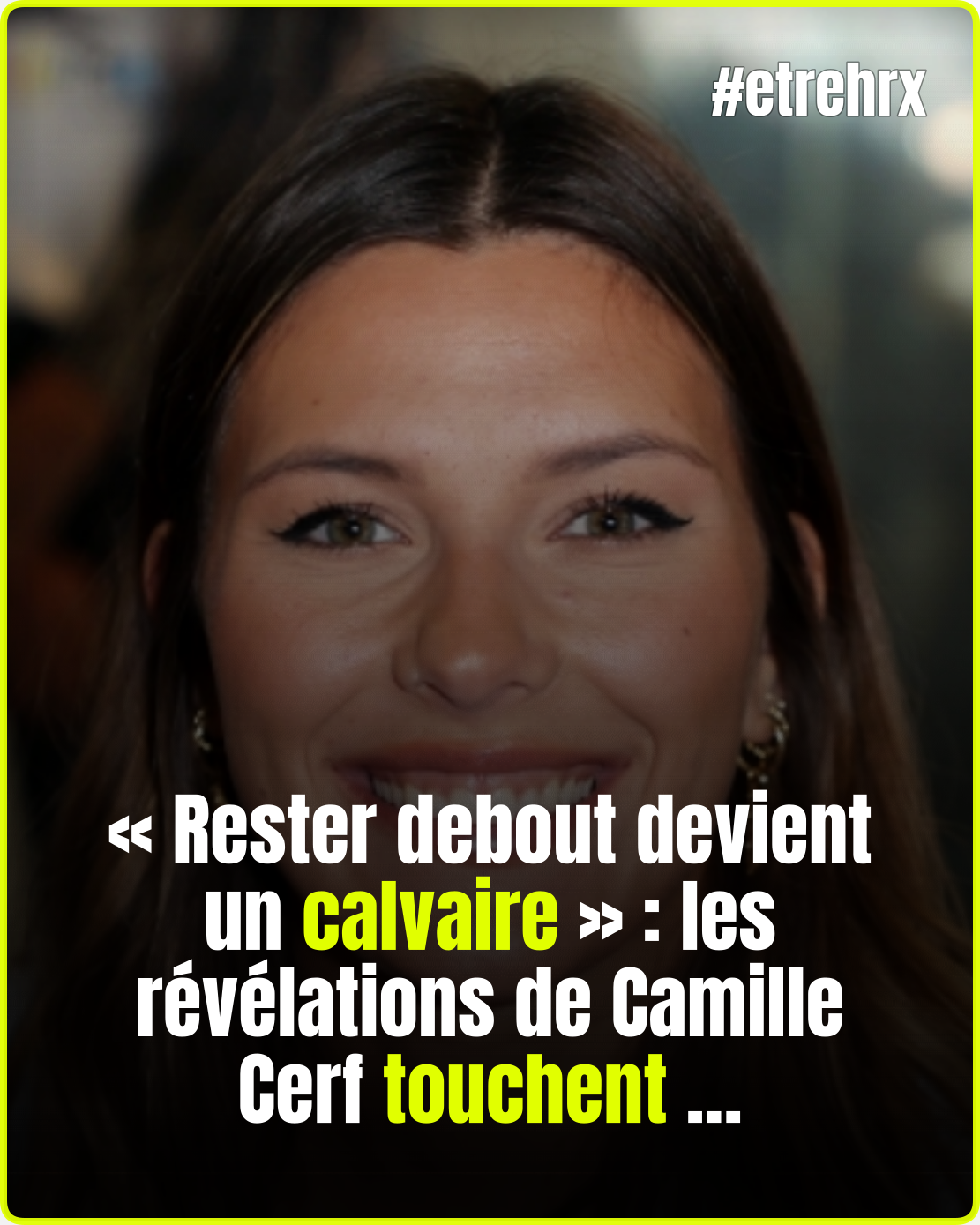 Camille Cerf se confie sur une maladie qui bouleverse son quotidien…