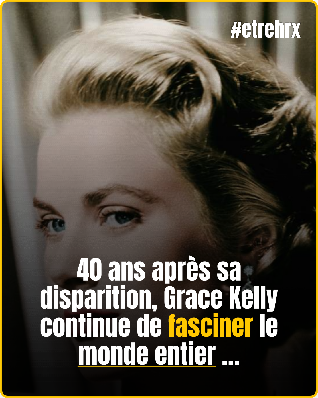 Secrets, destin, vie de princesse… les questions sur Grace Kelly restent nombreuses…