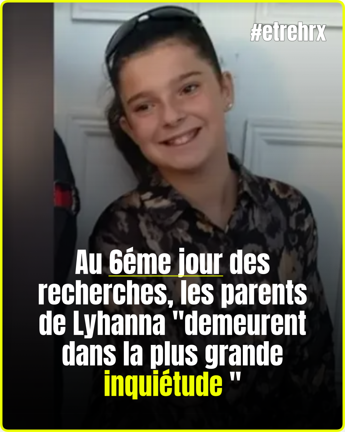 Disparue depuis plusieurs jours, Lyhanna reste introuvable malgré les recherches…