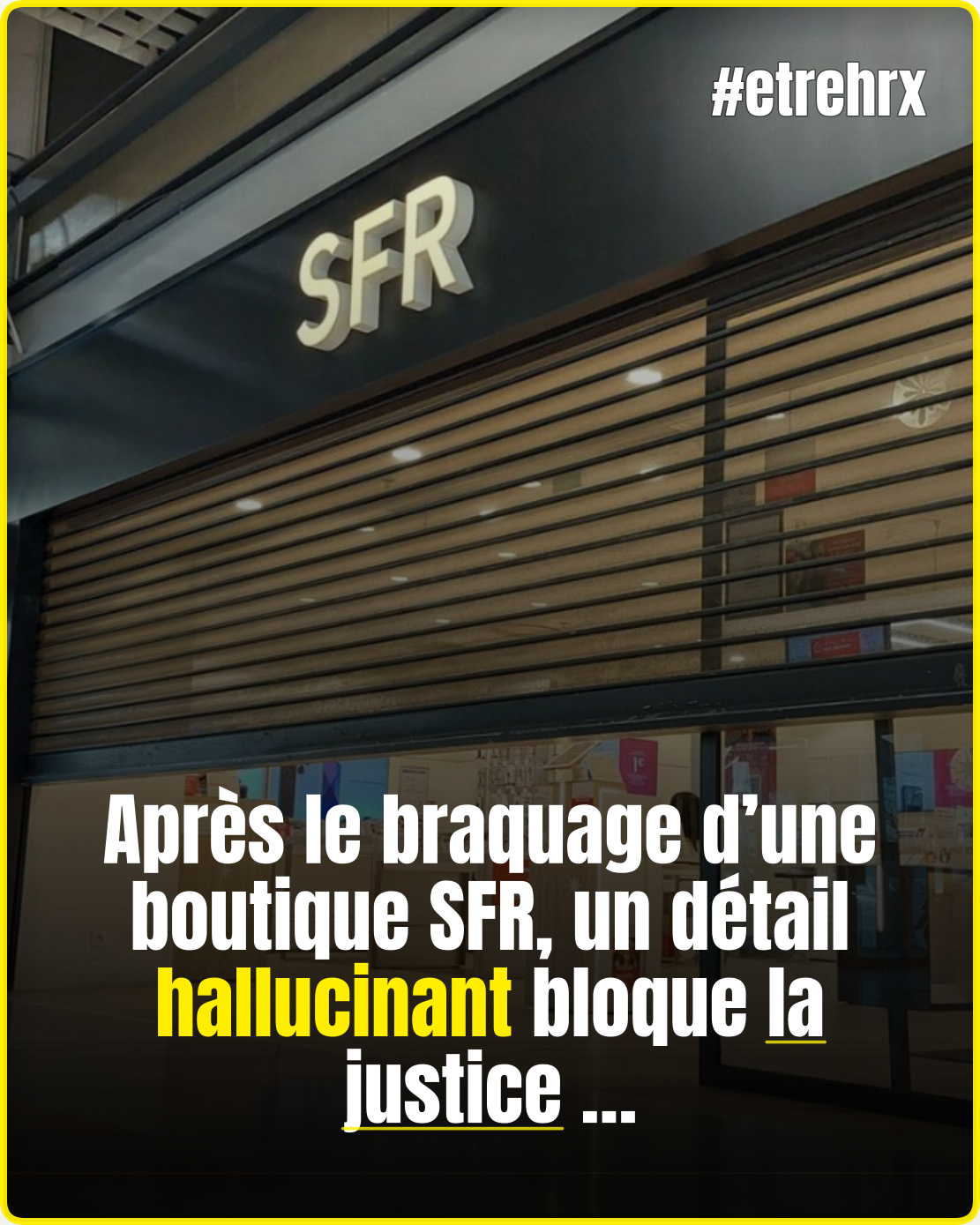Ils avaient braqué une boutique SFR et volé de nombreux téléphones