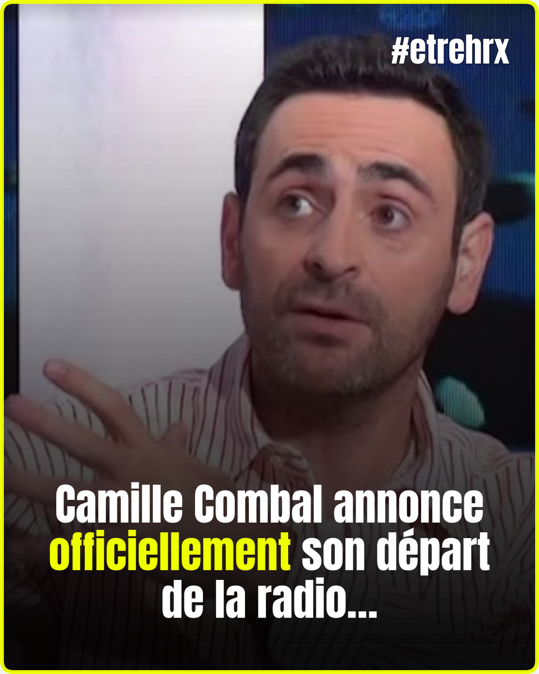 Une page se tourne pour Camille Combal après cette annonce inattendue…