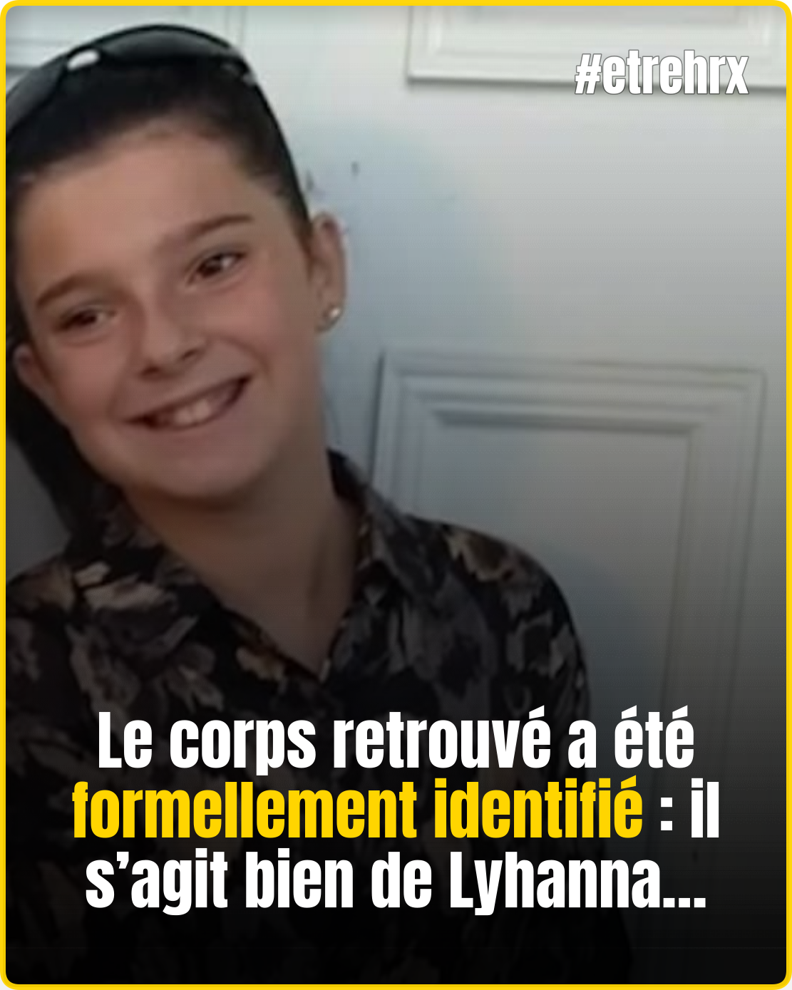 Le corps d&rsquo;enfant retrouvé hier soir est bien celui de Lyhanna