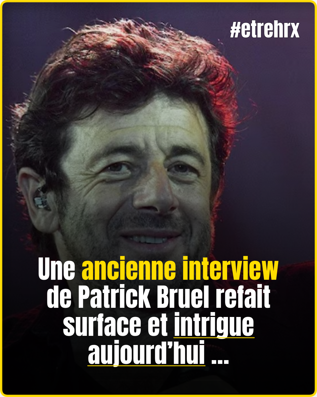 Patrick Bruel en garde à vue : « Pardonnez-moi », cette interview donnée 12 ans plus tôt en Suisse qui en dit long sur la Bruelmania