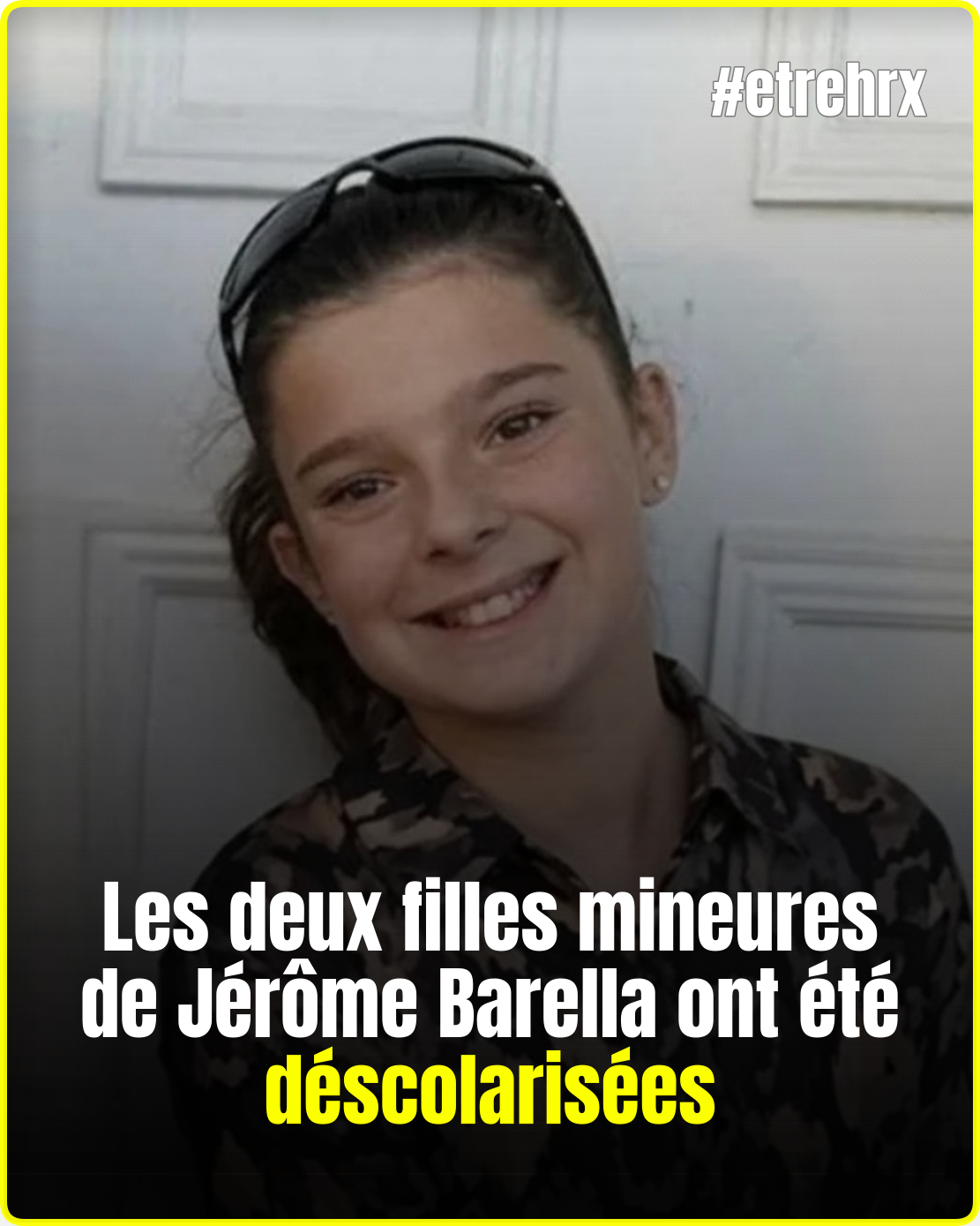 Les deux filles mineures de Jérôme Barella ont été déscolarisées