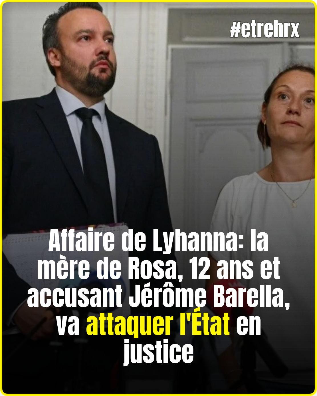 Affaire de Lyhanna: la mère de Rosa, 12 ans et accusant Jérôme Barella, va attaquer l&rsquo;État en justice