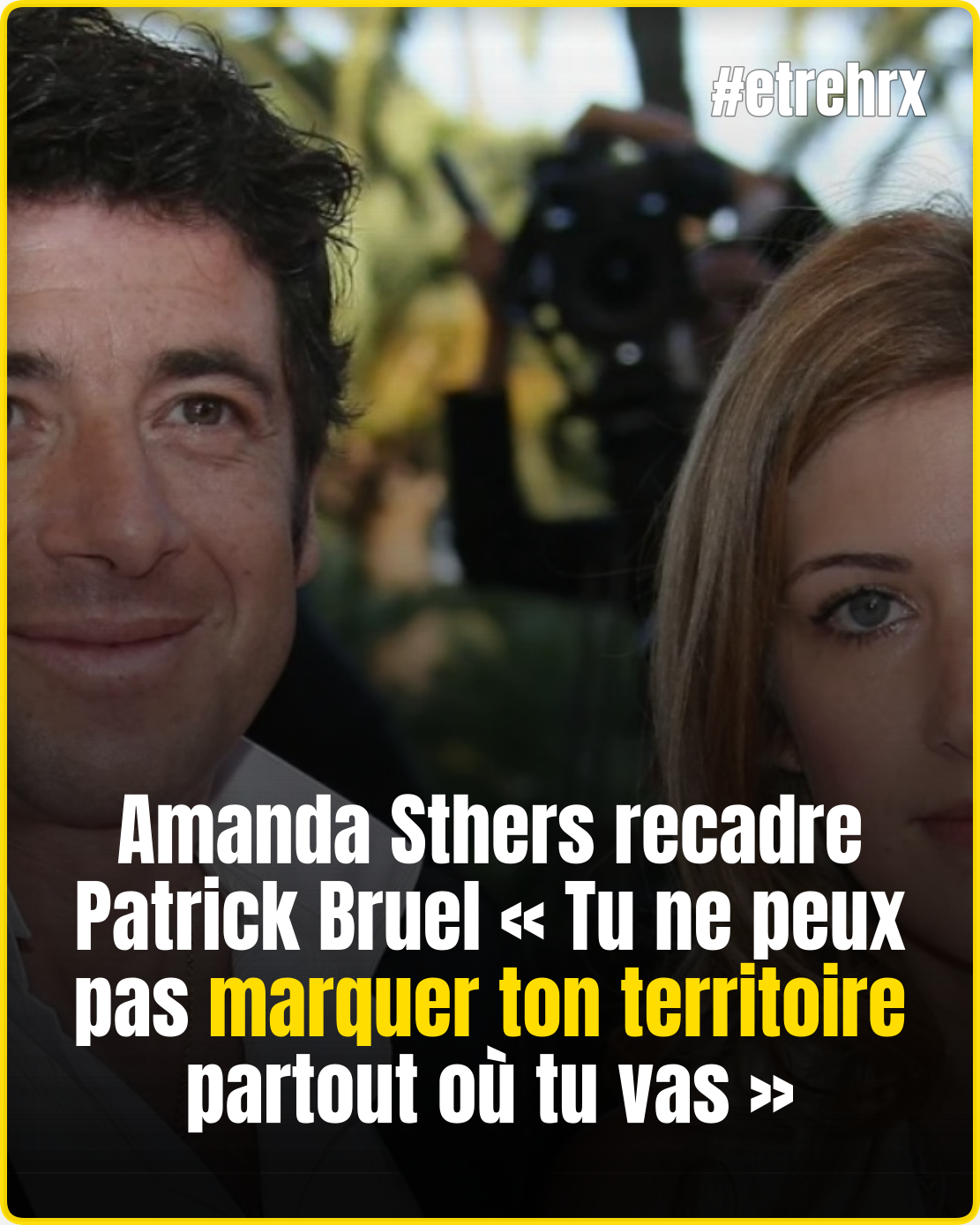 Patrick Bruel recadré par Amanda Sthers : « Tu ne peux pas marquer ton territoire partout où tu vas »