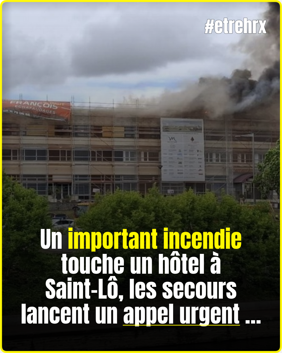 Incendie à l&rsquo;hôtel Mercure de Saint-Lô, les secours demandent aux habitants exposés de se confiner