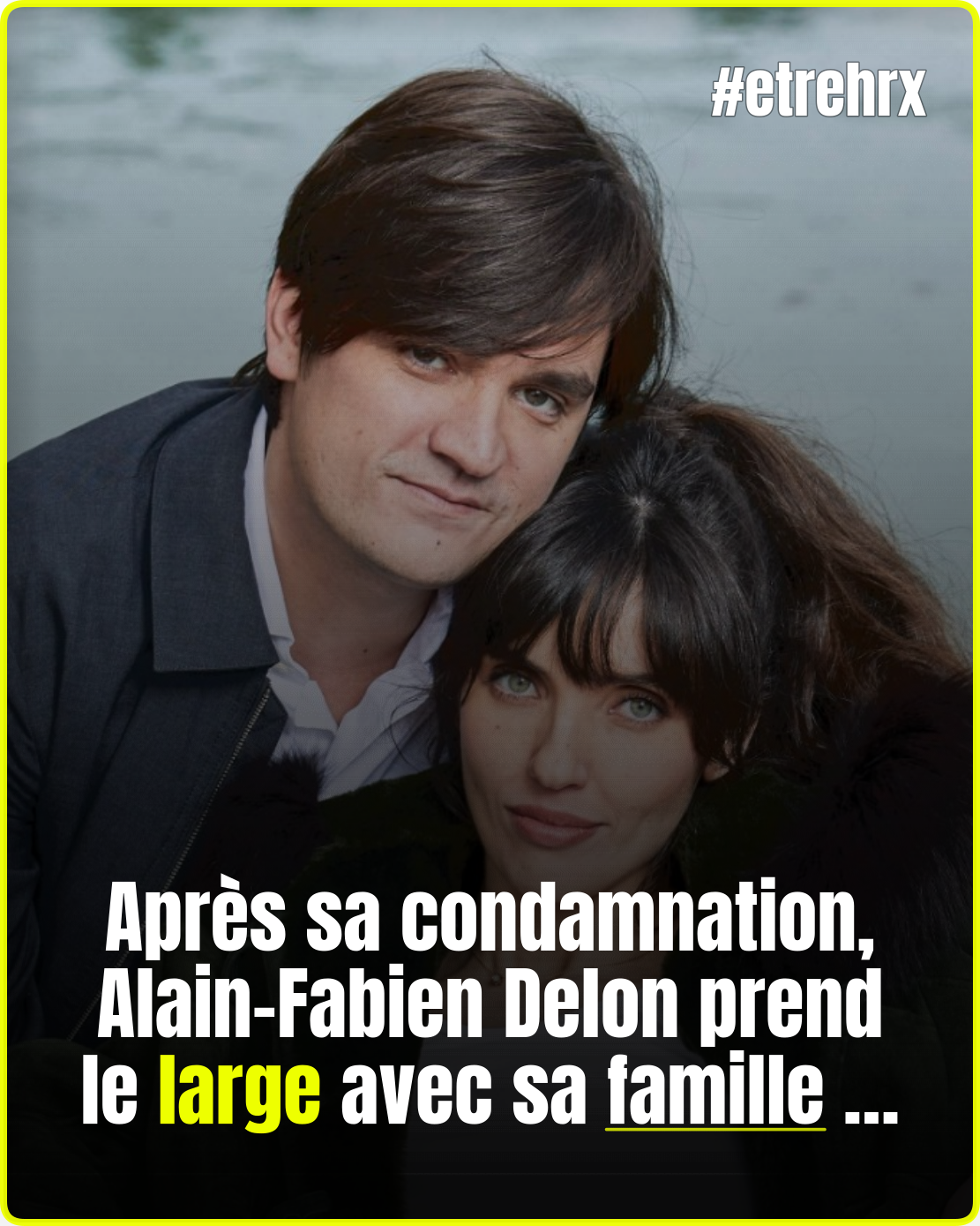 Après sa condamnation, Alain-Fabien Delon s&rsquo;échappe en Normandie avec femme et enfant