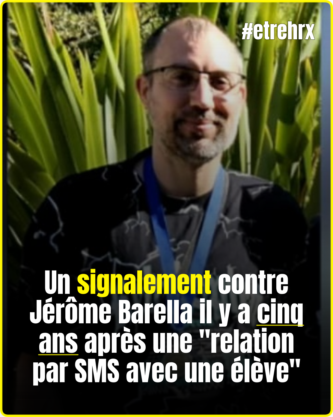 Un signalement d&rsquo;une proviseure contre Jérôme Barella il y a cinq ans après une « relation par SMS avec une élève »