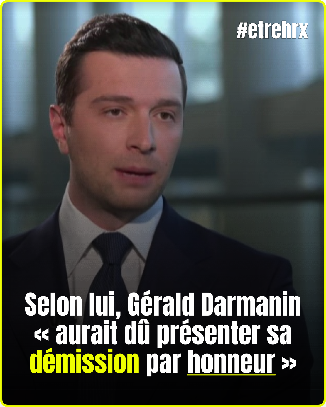 Affaire de Lyhanna: Jordan Bardella estime que Gérald Darmanin « aurait dû présenter sa démission par honneur »