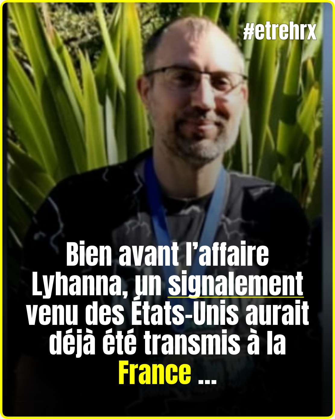 Avant l&rsquo;affaire Lyhanna, les États-Unis avaient signalé à la France le comportement en ligne de Jérôme Barella
