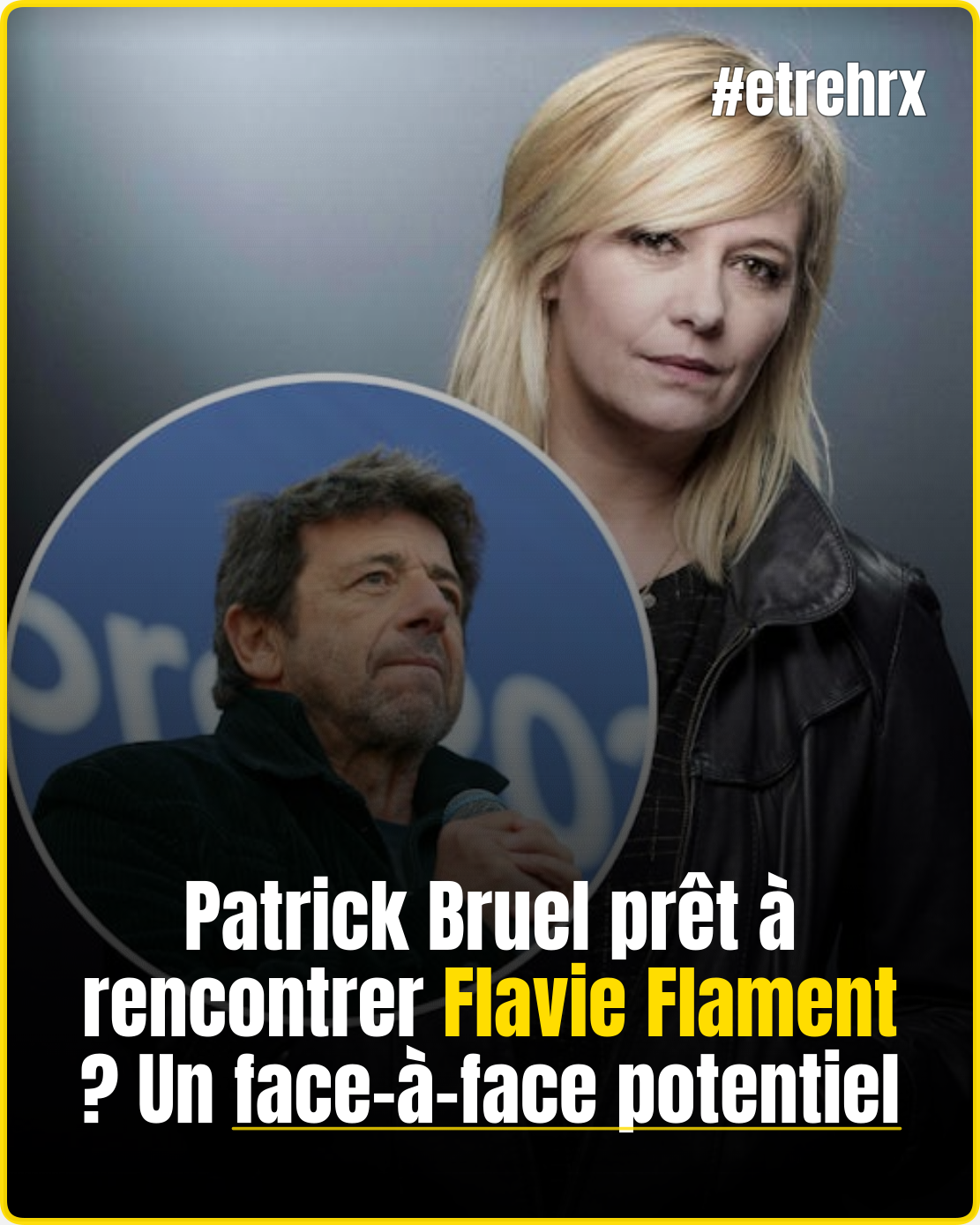 Clash à venir ? Patrick Bruel prêt à rencontrer Flavie Flament