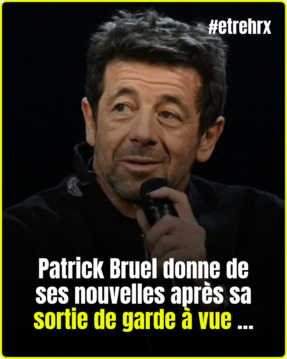 Patrick Bruel : “Il est heureux”, son avocate donne de ses nouvelles depuis sa sortie de garde à vue