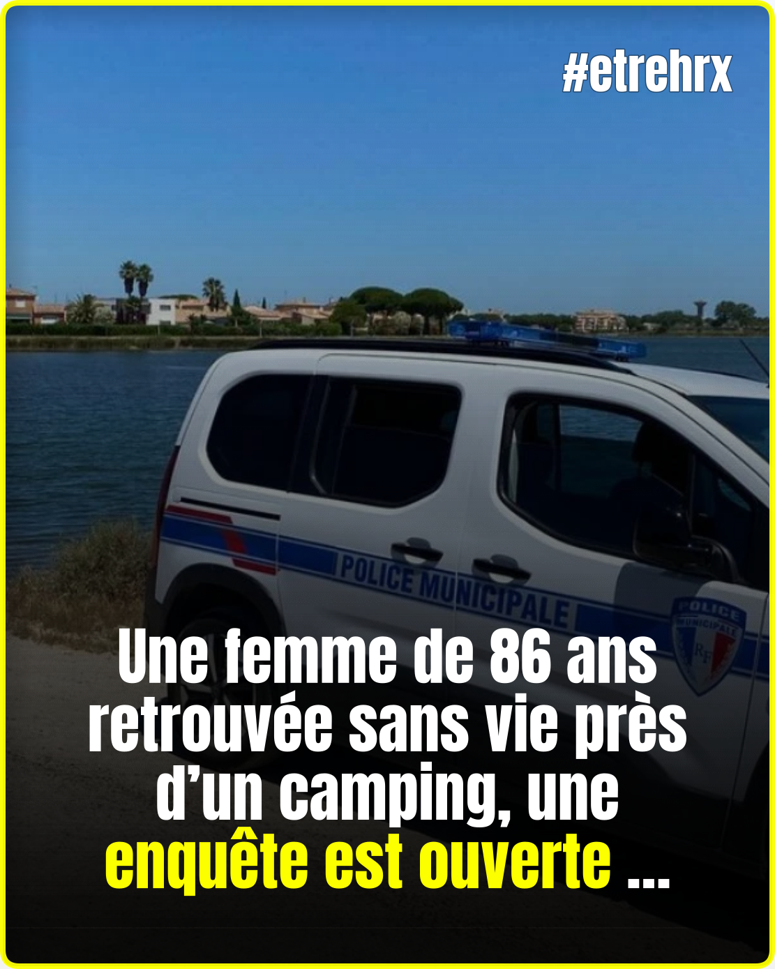 Une femme de 86 ans décède, victime dans un camping