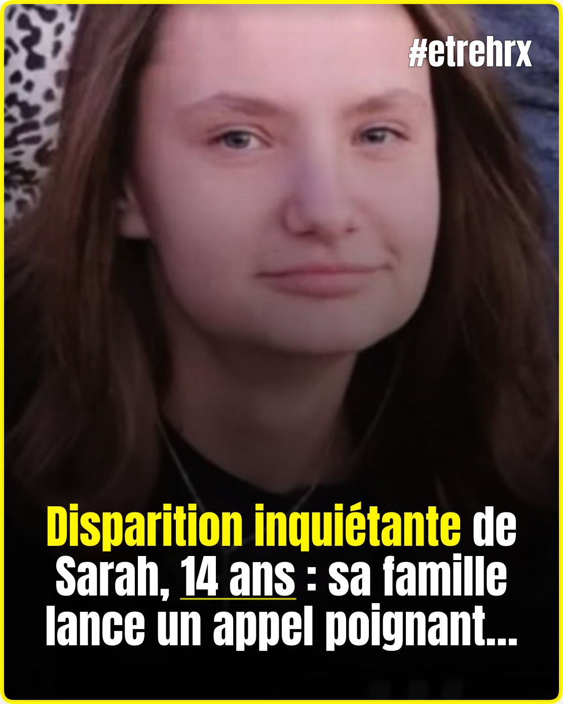 Disparition inquiétante de Sarah, 14 ans en Ardèche, sa famille demande l&rsquo;accélération de l&rsquo;enquête