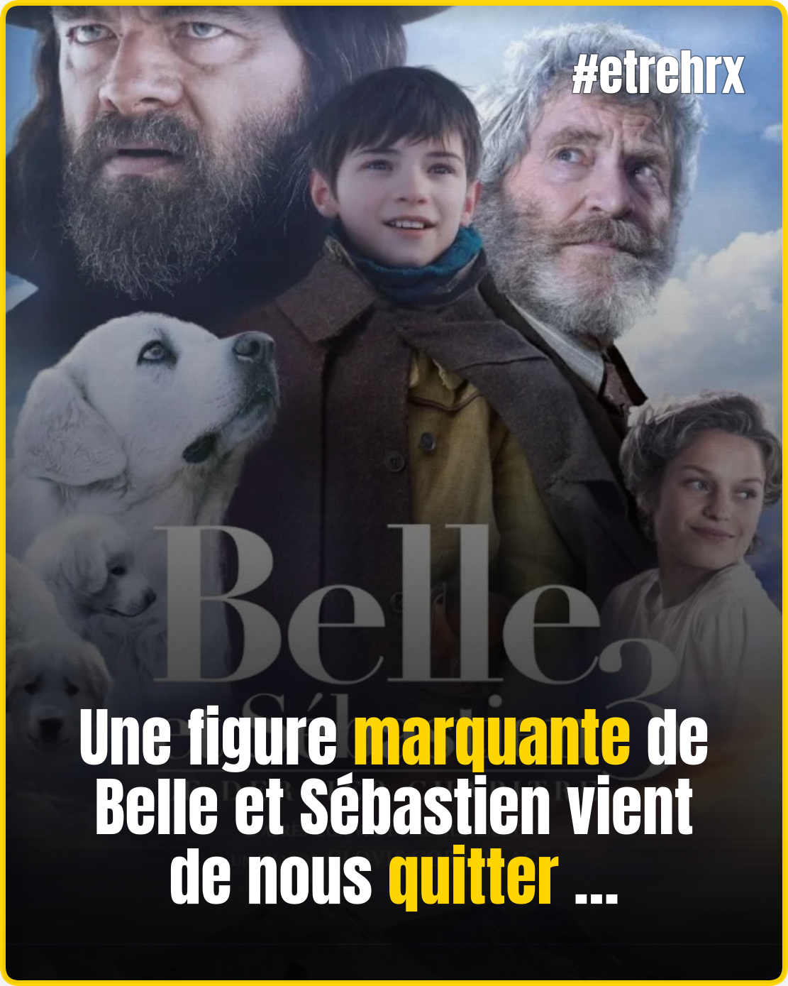 Belle et Sébastien : une star du film vient de nous quitter