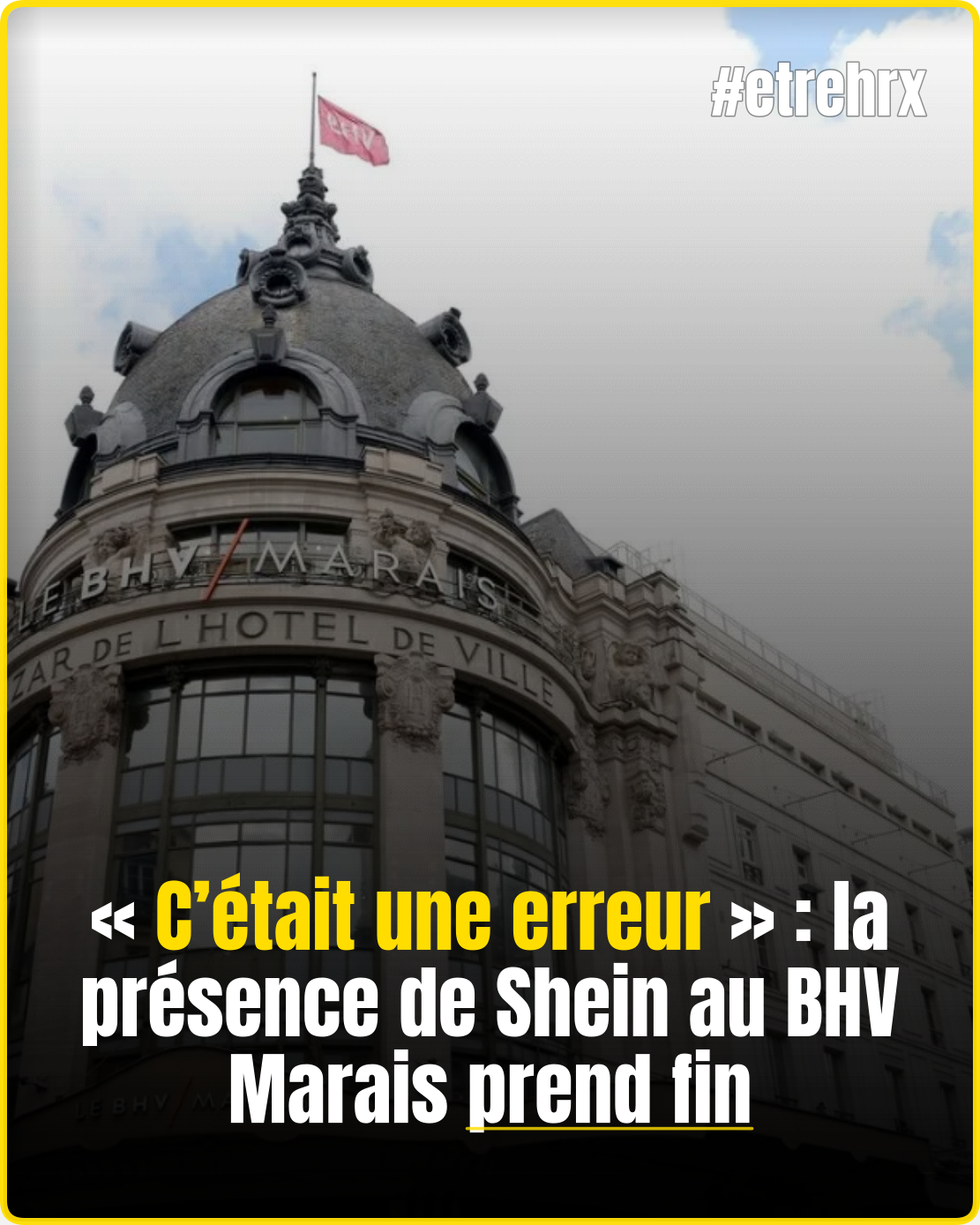 « C’était une erreur » : Shein au BHV Marais, c’est fini