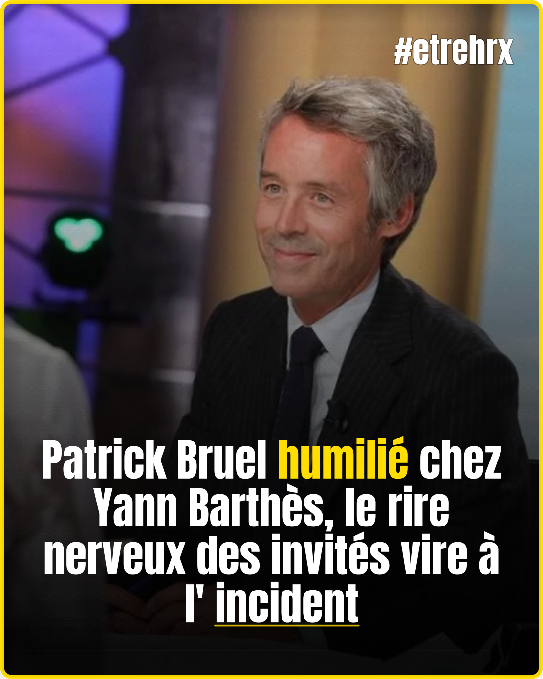 Patrick Bruel humilié chez Yann Barthès, le rire nerveux des invités vire à l’incident