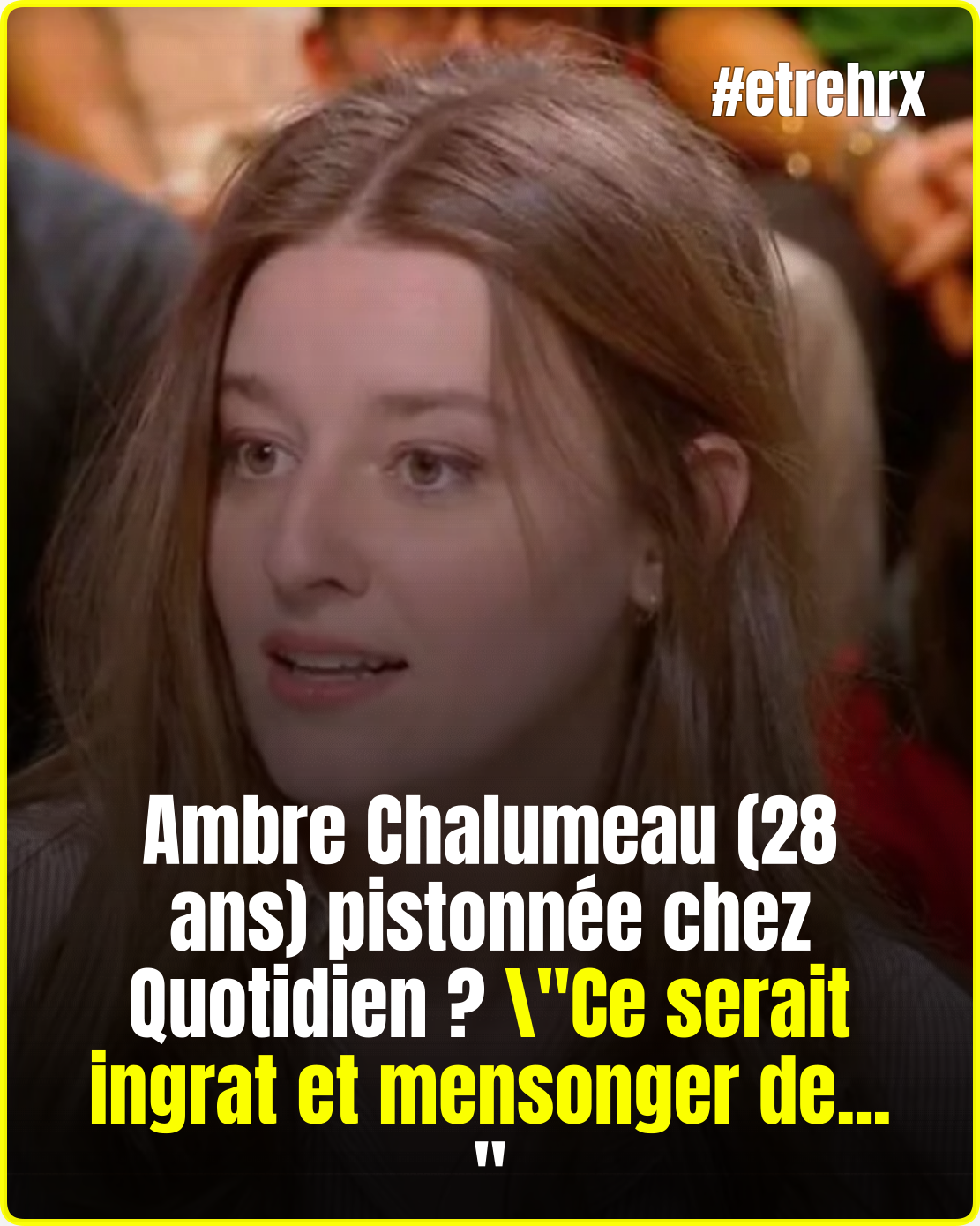 Ambre Chalumeau (28 ans) pistonnée chez Quotidien ? « Ce serait ingrat et mensonger de dire que mes parents ne m’ont pas aidée »