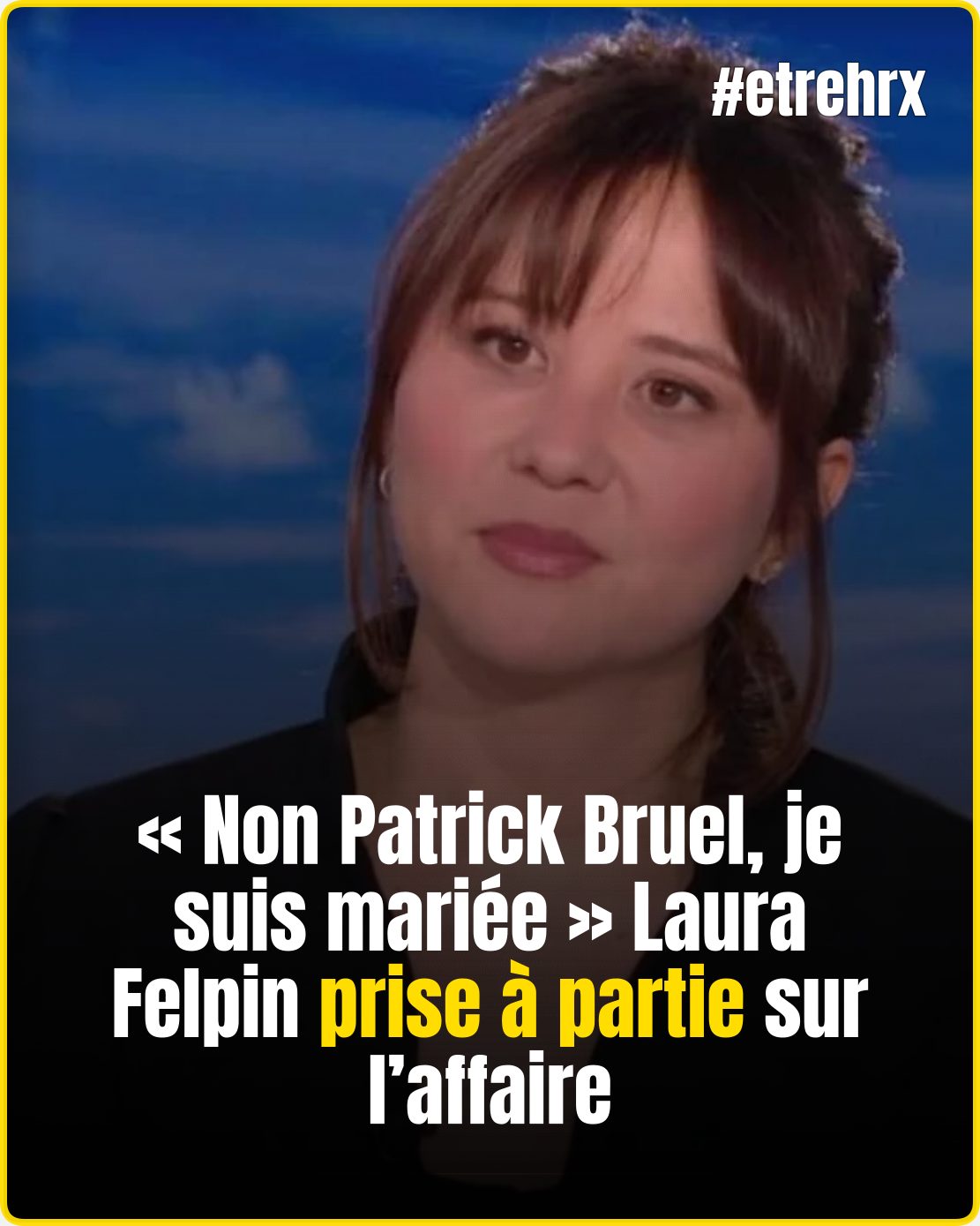 “Non Patrick Bruel, je suis mariée”, Laura Felpin mise face à l’affaire dans Quotidien et elle est outrée
