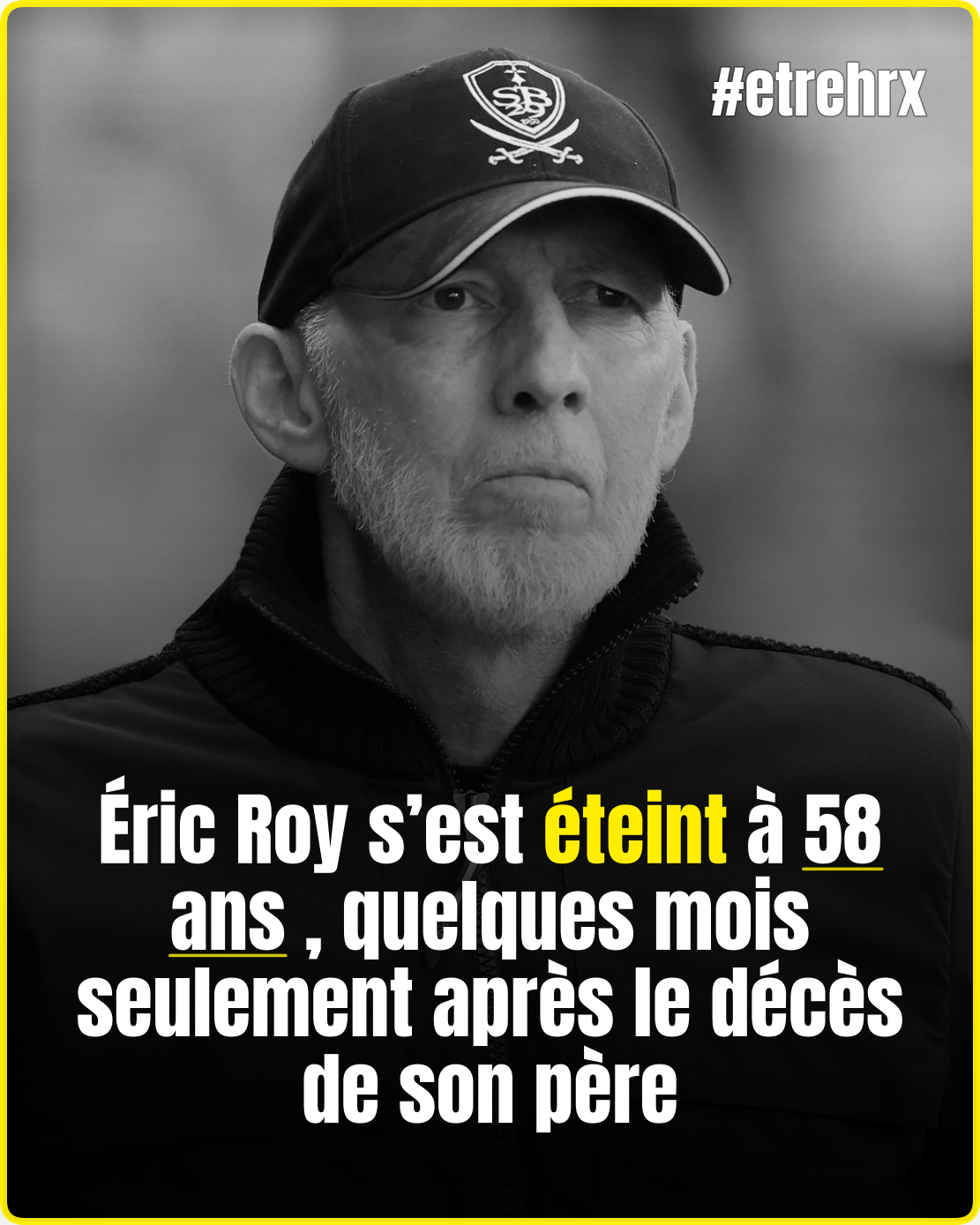 Football : l’entraîneur Éric Roy est décédé d&rsquo;un cancer à 58 ans, quelques mois après le décès de son père Serge Roy, lui aussi célèbre footballeur