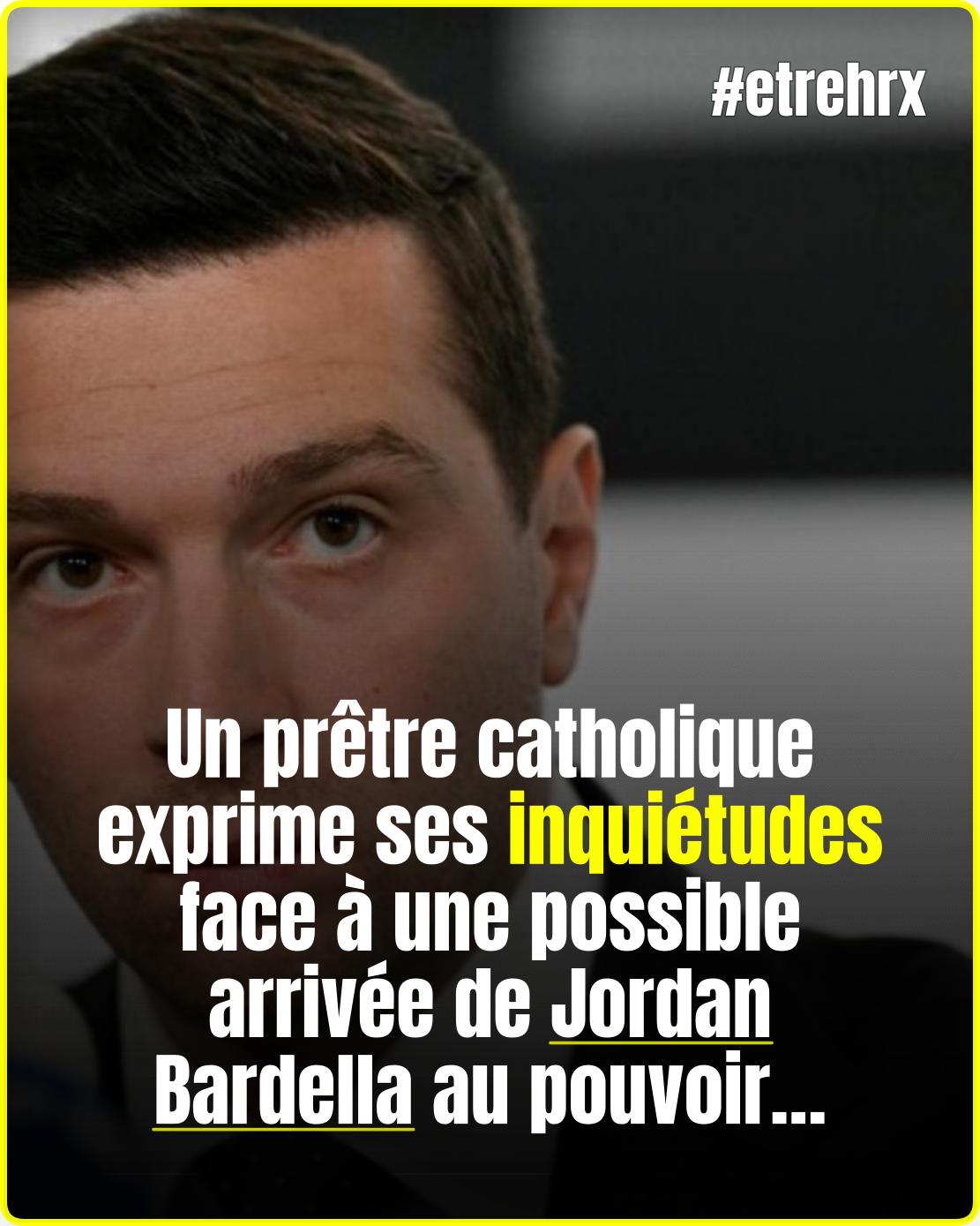 Un prêtre catholique « inquiet » quant à l&rsquo;élection de Jordan Bardella