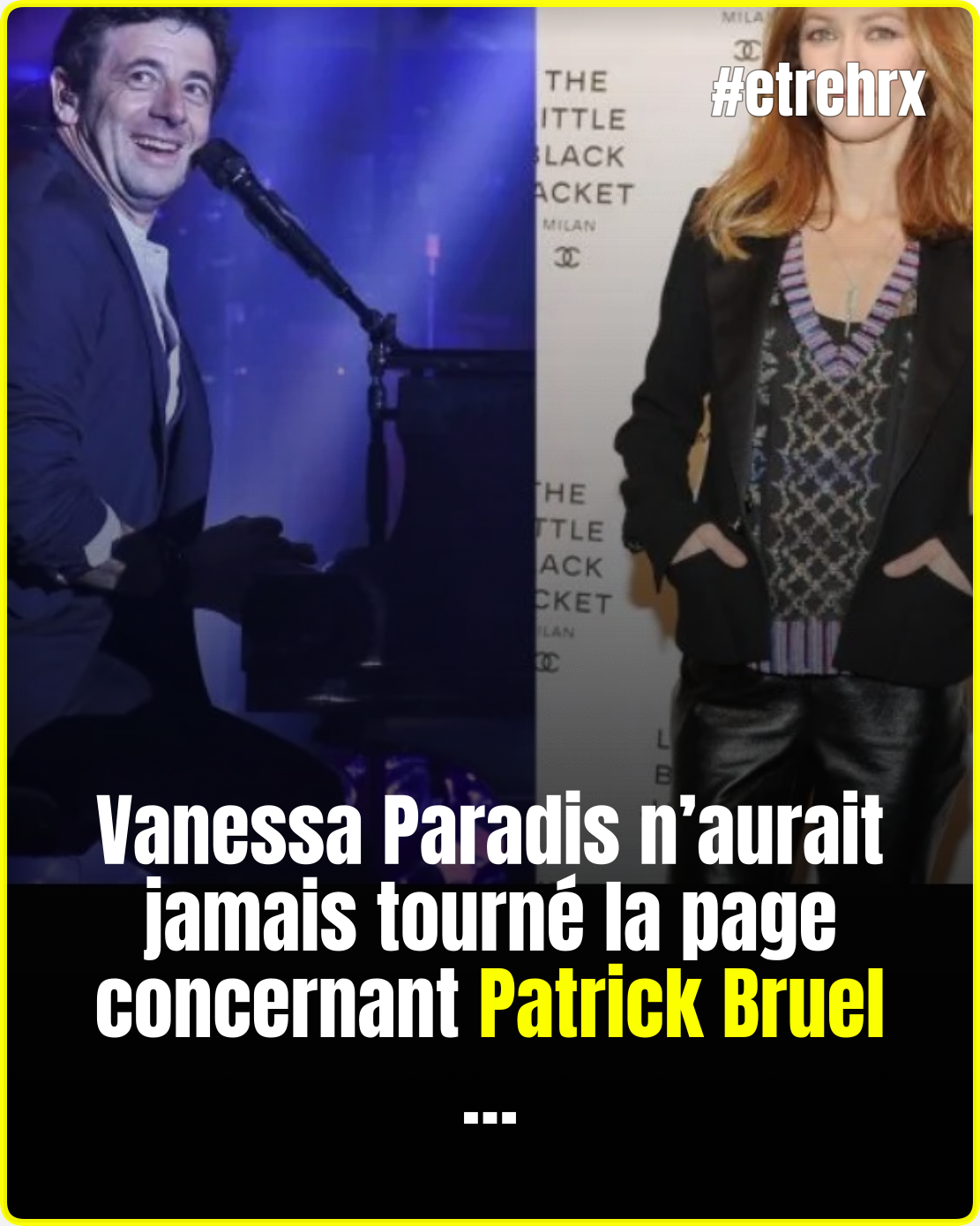 Vanessa Paradis : Elle ne pardonnera jamais à Patrick Bruel