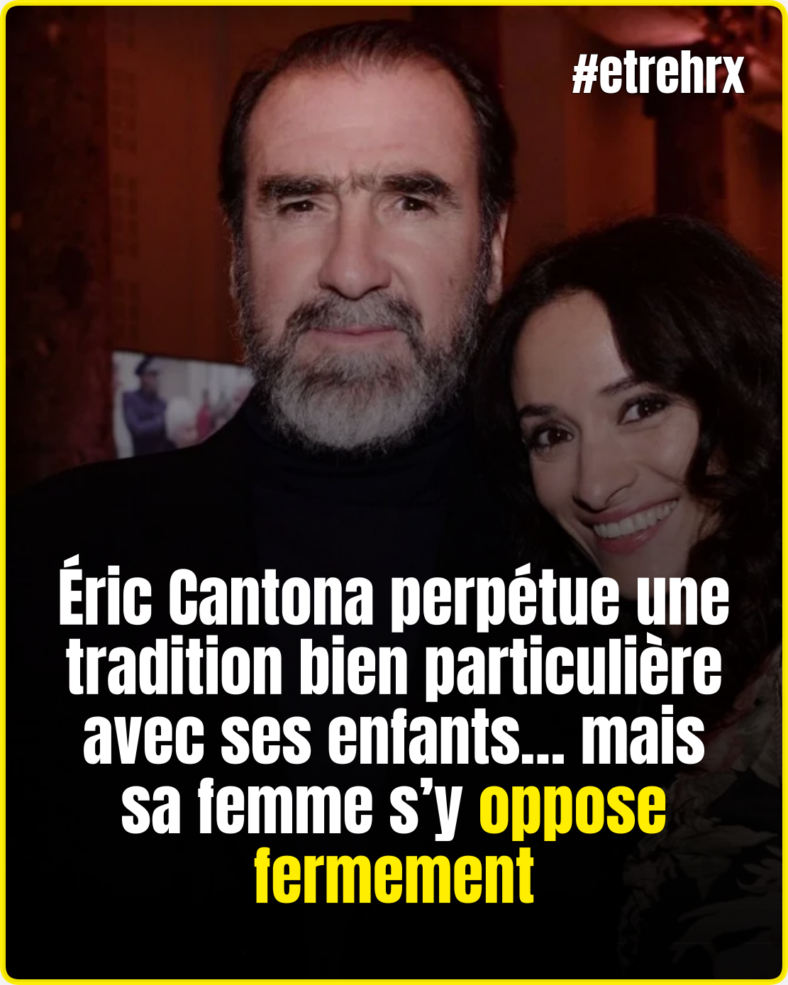 Éric Cantona : cette tradition avec ses enfants Emir et Selma que sa femme Rachida Brakni refuse catégoriquement