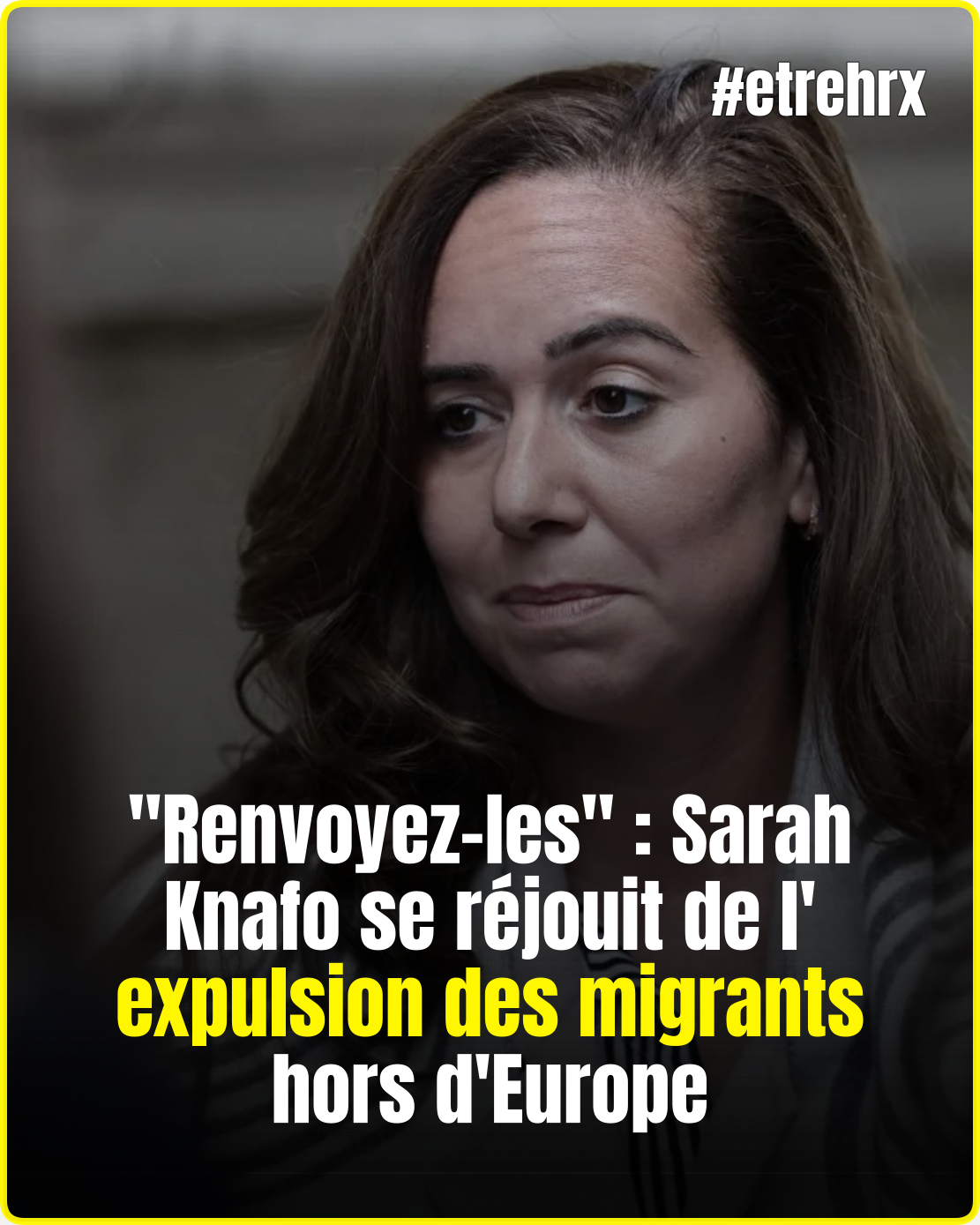 « Renvoyez-les » : Sarah Knafo se réjouit de l&rsquo;expulsion des migrants hors d&rsquo;Europe au Parlement européen