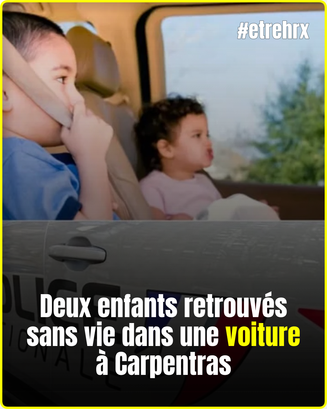 Deux enfants retrouvés sans vie dans une voiture à Carpentras