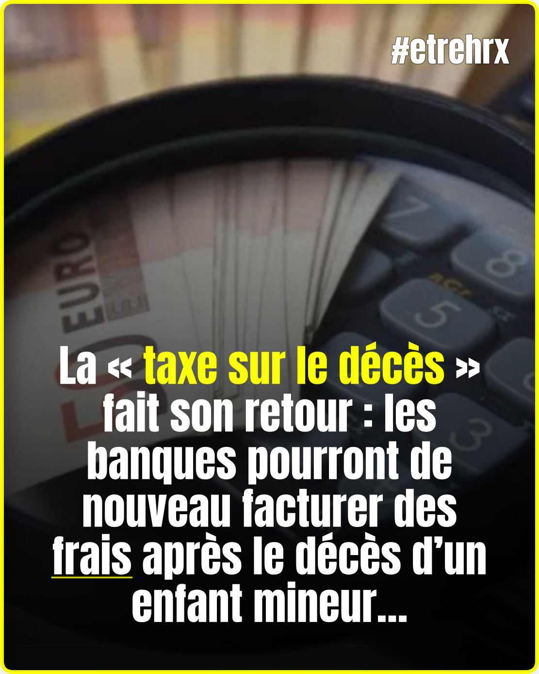 « Taxe sur le décès »: alors qu&rsquo;ils avaient été supprimés, les frais bancaires de succession sur la mort d&rsquo;un enfant sont réintroduits