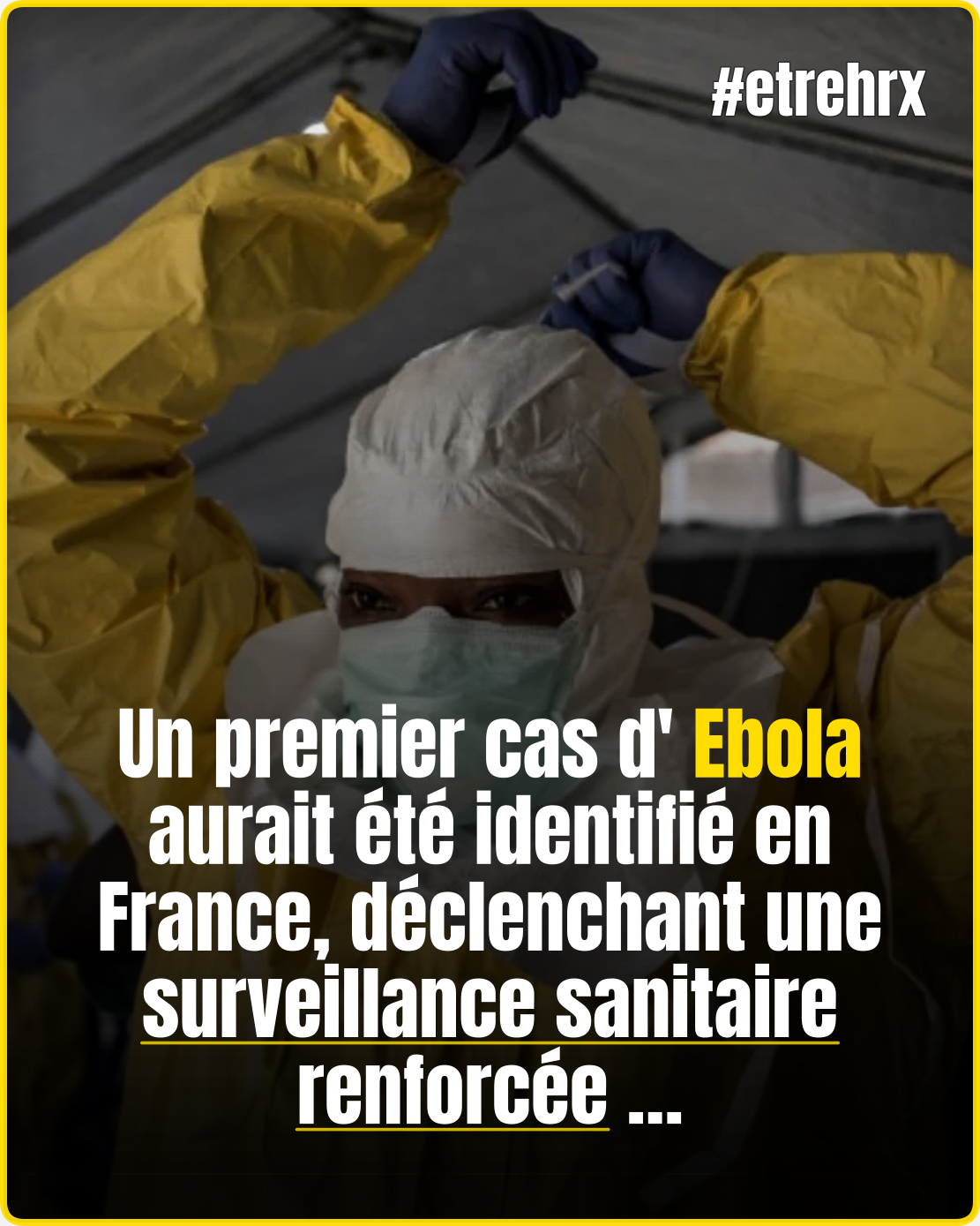 Épidémie d’Ebola : un premier cas identifié en France, chez un médecin de retour de République démocratique du Congo