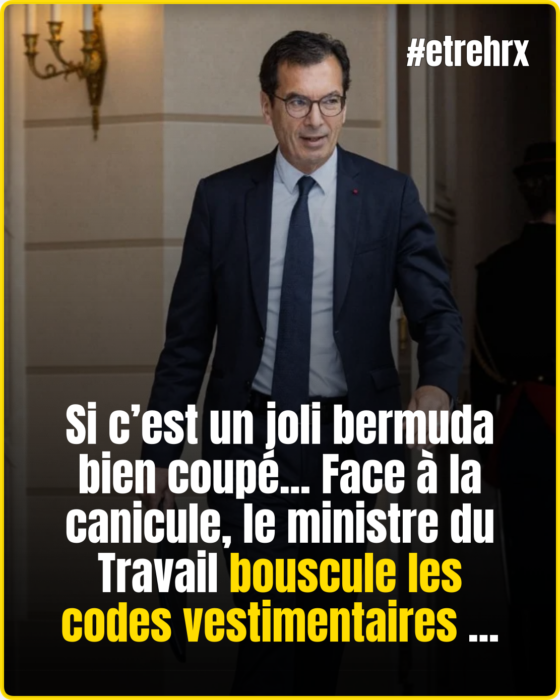 Le ministre du Travail plaide pour les tenues légères pour les hommes au bureau